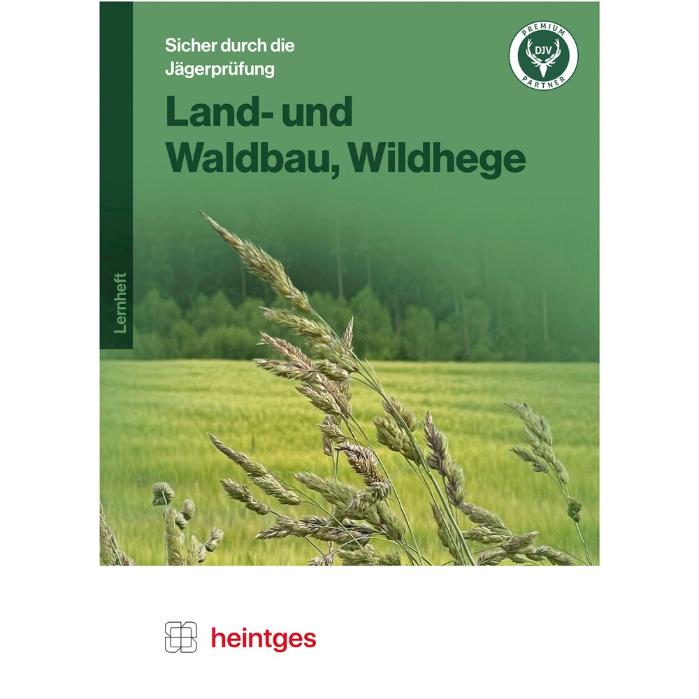 Sicher durch die Jägerprüfung – Land- und Waldbau, Wildhege