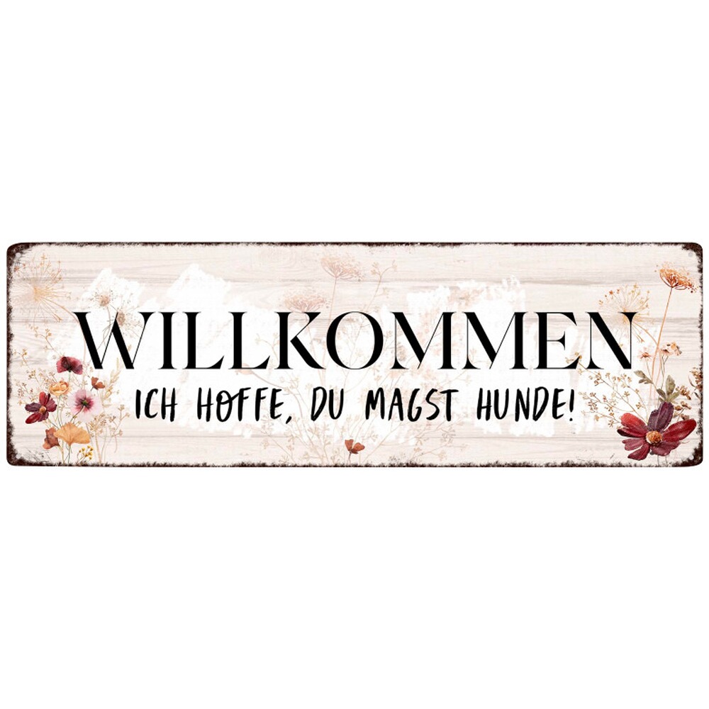 Dekoschild – Willkommen – ich hoffe du magst Hunde!