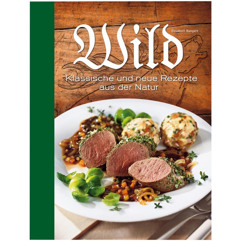 Buch Wild - Klassische uund neue Rezepte