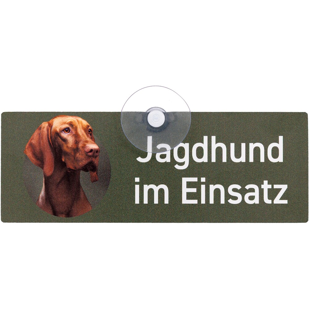 Schild mit Saugnapf - Hund im Einsatz