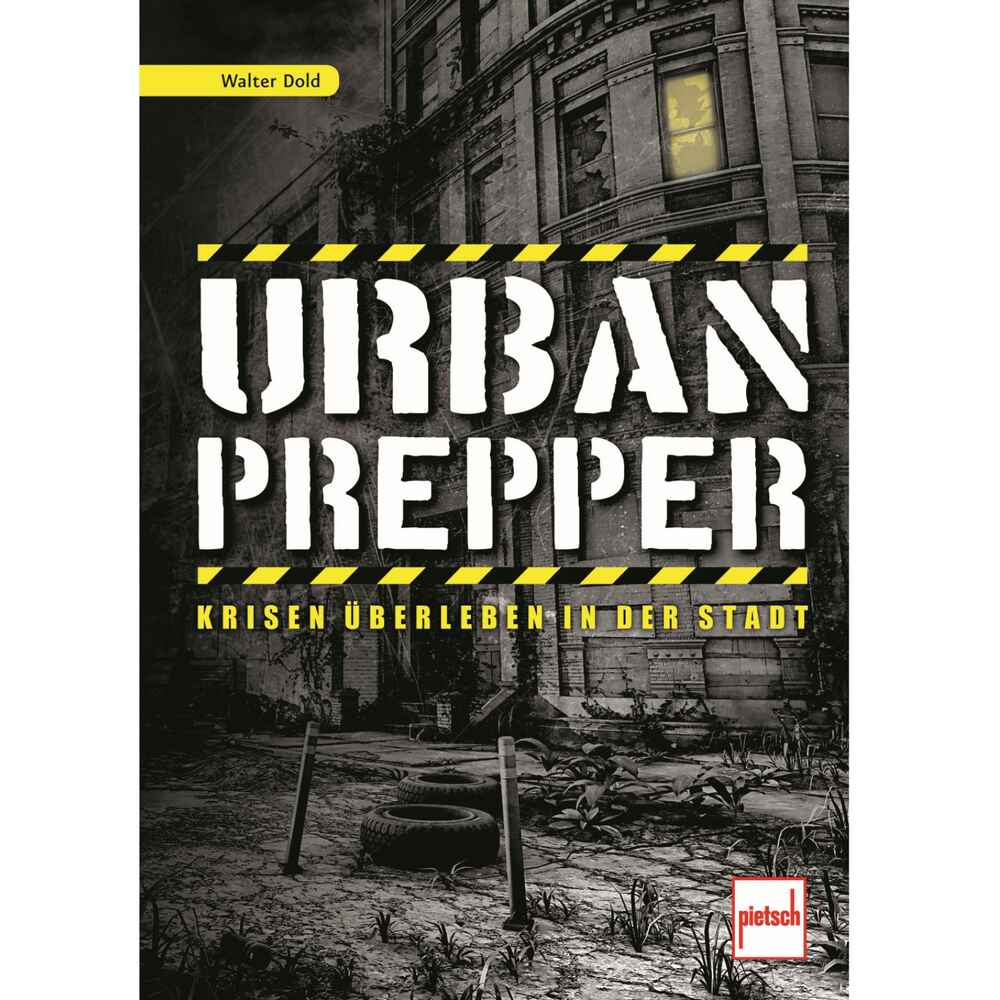 Buch: Urban Prepper - Krisen überleben, Pietsch