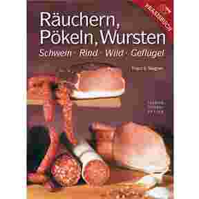 Book: Räuchern, Pökeln, Wursten, Leopold Stocker Verlag