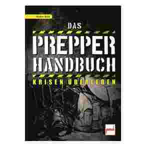 Buch: Das Prepper-Handbuch – Krisen überleben, Pietsch