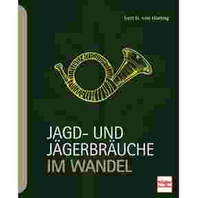 Book: Jagd- und Jägerbräuche im Wandel, Müller Rüschlikon