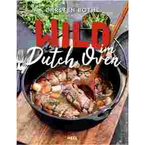 Book: Wild im Dutch Oven, HEEL Verlag
