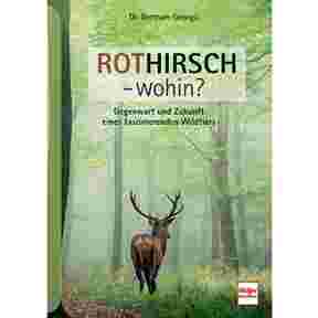 Buch: Rothirsch wohin?, Müller Rüschlikon
