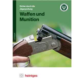 Buch: Sicher durch die Jägerprüfung – Waffen und Munition, Heintges