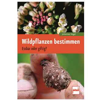 Buch: Wildpflanzen bestimmen - Essbar oder giftig?, Pietsch