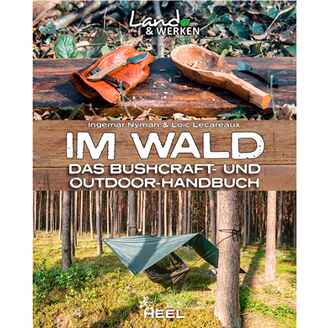 Buch: Im Wald. Das Bushcraft- und Outdoorhandbuch, HEEL Verlag